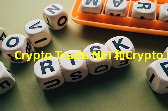 Crypto Trade NET和Crypto Market获得乌兹别克斯坦交易服务牌照