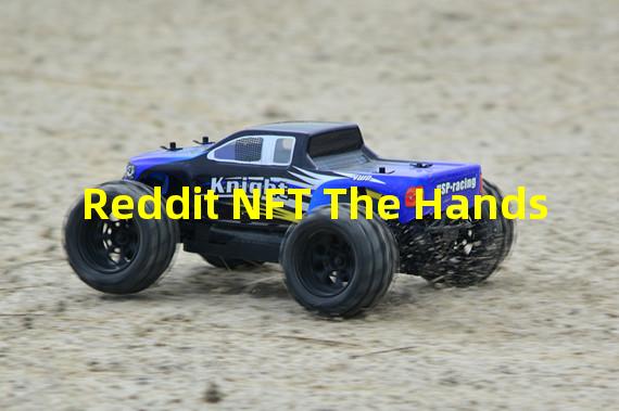 Reddit NFT The Hands#1以30ETH成交，创Reddit Collectible Avatars成交价最高纪录