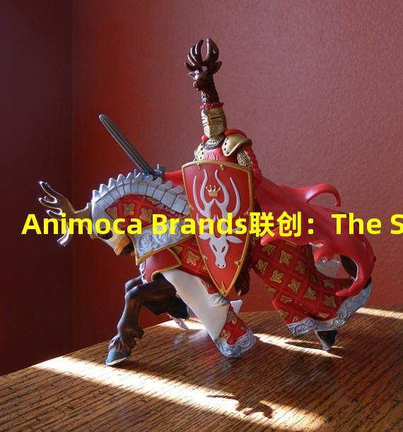 Animoca Brands联创：The Sandbox月活超20万，熊市对链游影响较小
