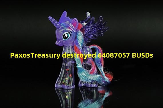 PaxosTreasury destroyed 64087057 BUSDs