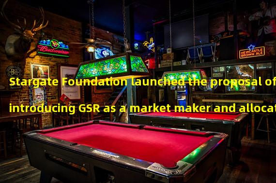 Stargate Foundation launched the proposal of introducing GSR as a market maker and allocating 8 million STG two-year European options