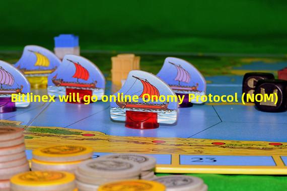 Bitlinex will go online Onomy Protocol (NOM)