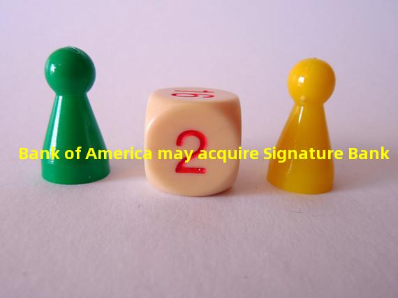 Bank of America may acquire Signature Bank