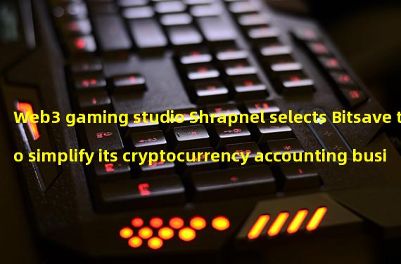 Web3 gaming studio Shrapnel selects Bitsave to simplify its cryptocurrency accounting business