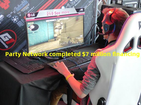 Party Network completed $7 million financing