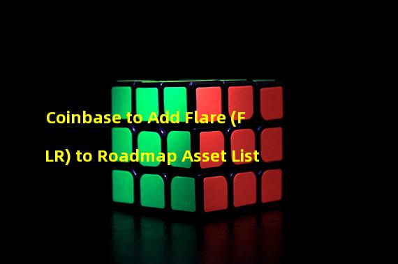 Coinbase to Add Flare (FLR) to Roadmap Asset List