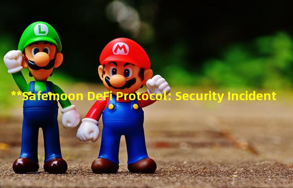 **Safemoon DeFi Protocol: Security Incident & CEO Clarification**