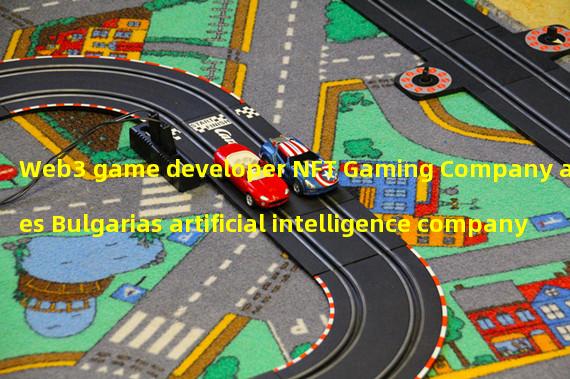 Web3 game developer NFT Gaming Company acquires Bulgarias artificial intelligence company Voxpow