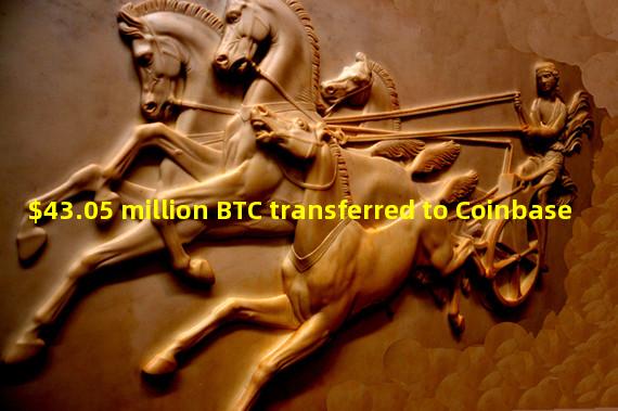$43.05 million BTC transferred to Coinbase