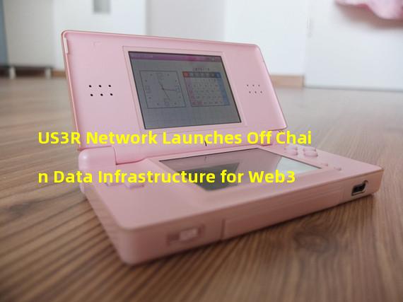 US3R Network Launches Off Chain Data Infrastructure for Web3