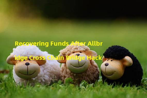 Recovering Funds After Allbridge Cross Chain Bridge Hack