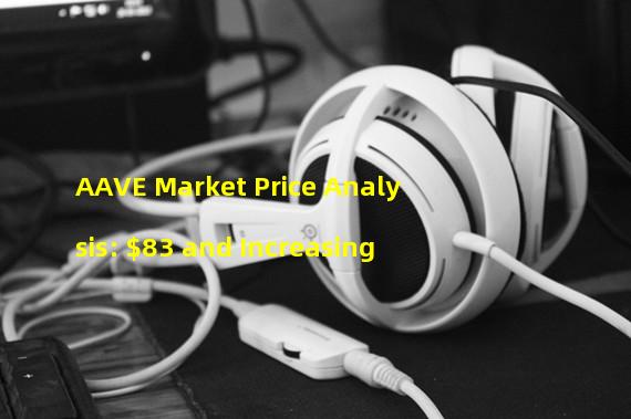 AAVE Market Price Analysis: $83 and Increasing