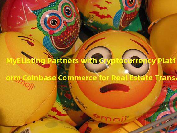 MyEListing Partners with Cryptocurrency Platform Coinbase Commerce for Real Estate Transactions