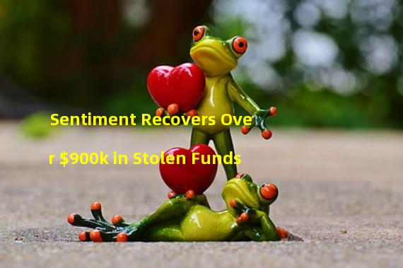 Sentiment Recovers Over $900k in Stolen Funds