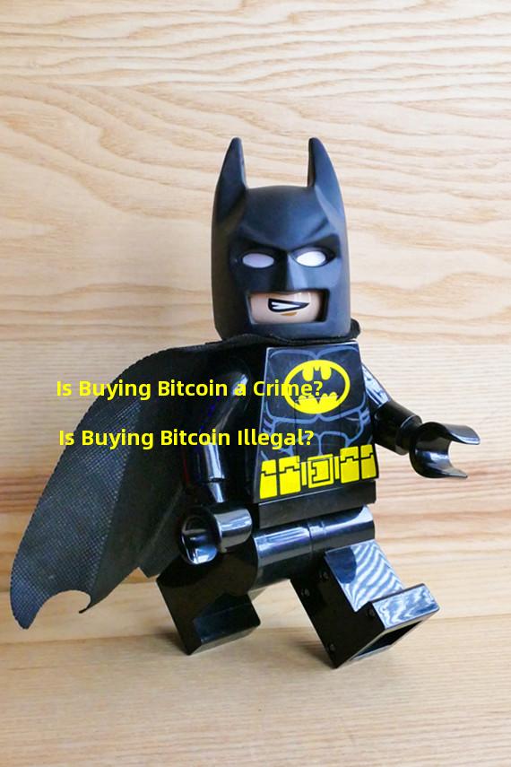 Is Buying Bitcoin a Crime? Is Buying Bitcoin Illegal?