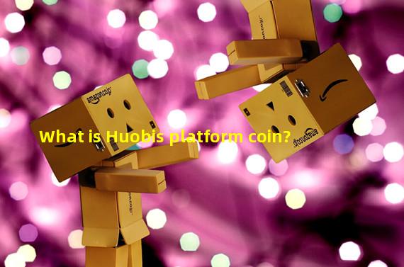 What is Huobis platform coin?