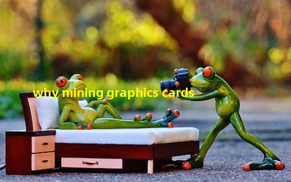 why mining graphics cards