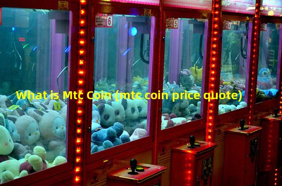 What is Mtc Coin (mtc coin price quote)