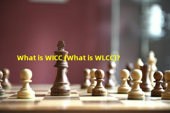 What is WICC (What is WLCC)? 